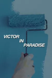 Victor in Paradise Victor in Paradise