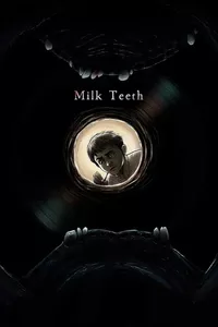 Milk Teeth Milk Teeth