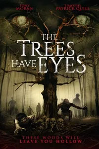 The Trees Have Eyes The Trees Have Eyes