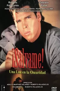 ¡Sálvame! Una luz en la oscuridad ¡Sálvame! Una luz en la oscuridad