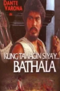 Kung Tawagin Siya'y Bathala Kung Tawagin Siya'y Bathala