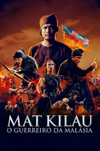 Mat Kilau: O Guerreiro da Malásia Mat Kilau: O Guerreiro da Malásia