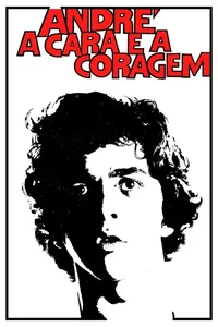 André, a Cara e a Coragem André, a Cara e a Coragem