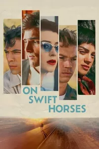On Swift Horses On Swift Horses