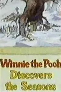 Winnie the Pooh Discovers the Seasons Winnie the Pooh Discovers the Seasons