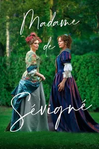Madame de Sévigné Madame de Sévigné