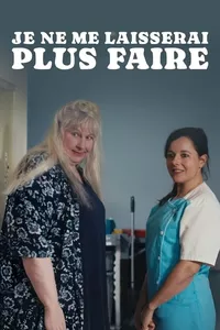 Je ne me laisserai plus faire Je ne me laisserai plus faire