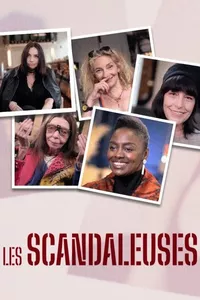 Les scandaleuses Les scandaleuses