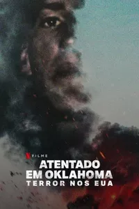 Atentado em Oklahoma: Terror nos EUA Atentado em Oklahoma: Terror nos EUA
