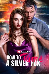 How to Tame a Silver Fox How to Tame a Silver Fox