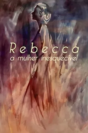 Rebecca, A Mulher Inesquecível