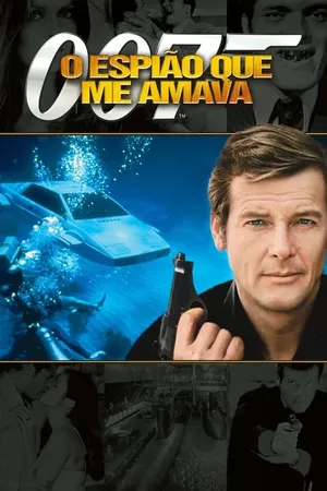 007 O Espião Que Me Amava