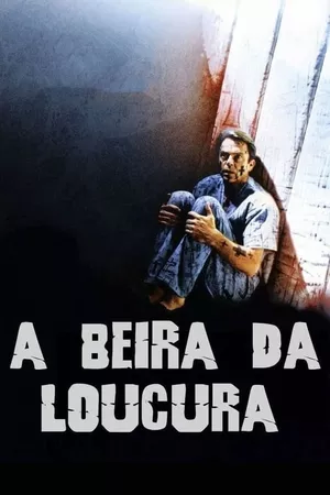 À Beira da Loucura