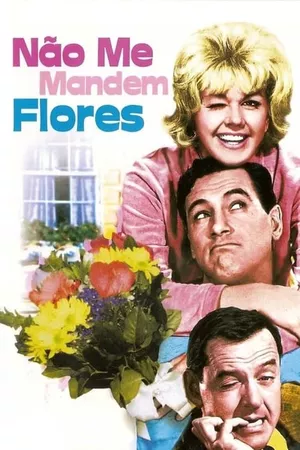 Não Me Mandem Flores