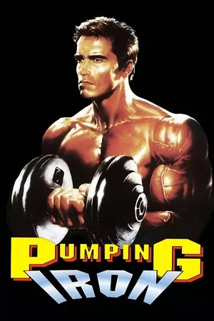 Pumping Iron: O Homem dos Músculos de Aço