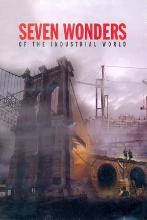 Seven Wonders of the Industrial World