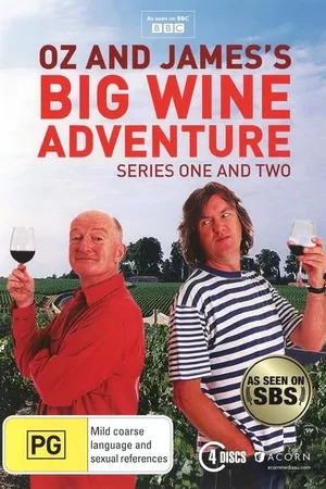 Oz & James's Big Wine Adventure