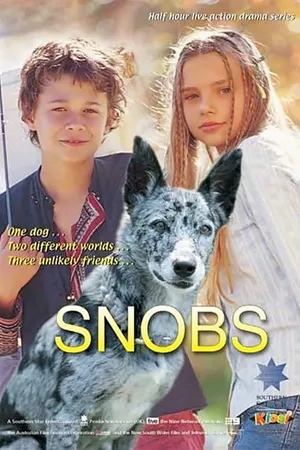 Snobs, Meu Melhor Amigo