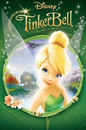 Tinker Bell: Uma Aventura no Mundo das Fadas