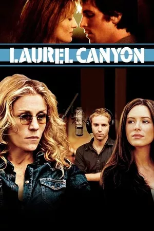 Laurel Canyon - A Rua das Tentações