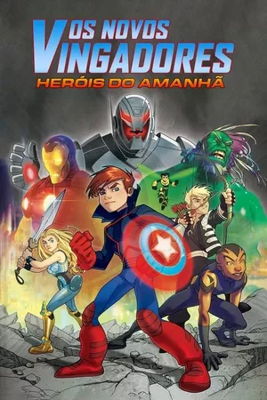 Os Novos Vingadores: Heróis do Amanhã