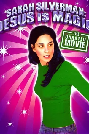 Sarah Silverman: Jesus Is Magic