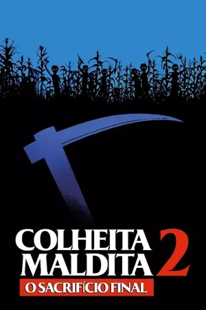 Colheita Maldita 2: O Sacrifício Final