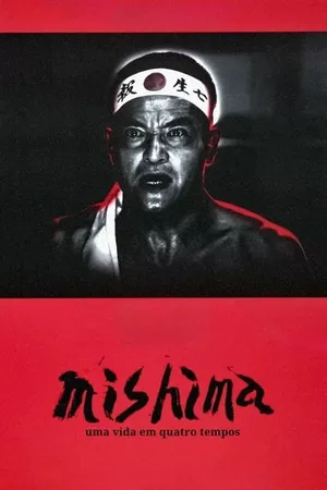 Mishima: Uma Vida em Quatro Tempos