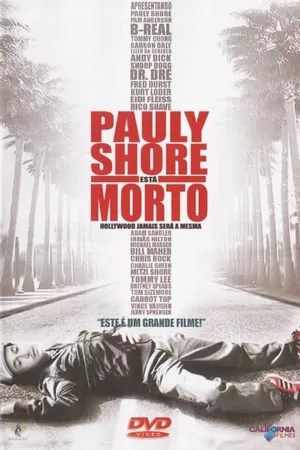 Pauly Shore Está Morto