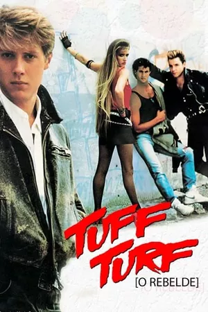 Tuff Turf: O Rebelde