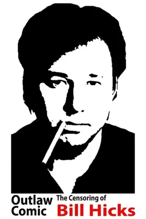 Outlaw Comic: The Censoring of Bill Hicks