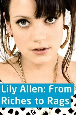 Lily Allen: From Riches to Rags