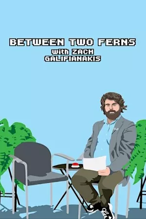 Between Two Ferns with Zach Galifianakis