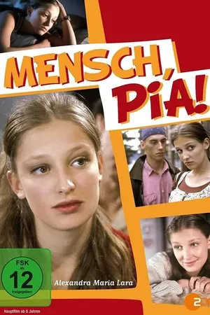 Mensch, Pia!