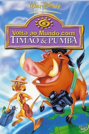 Volta Ao Mundo com Timão e Pumba