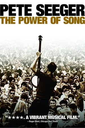 Pete Seeger: The Power of Song