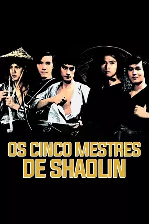 Os Cinco Mestres de Shaolin