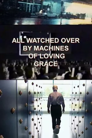 All Watched Over by Machines of Loving Grace