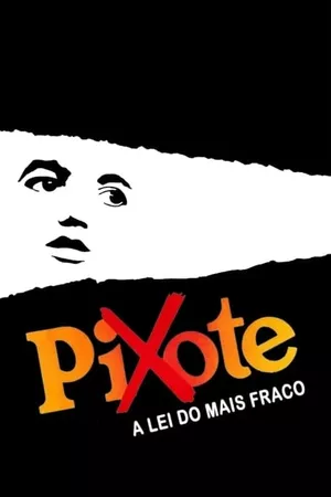 Pixote: A Lei do Mais Fraco