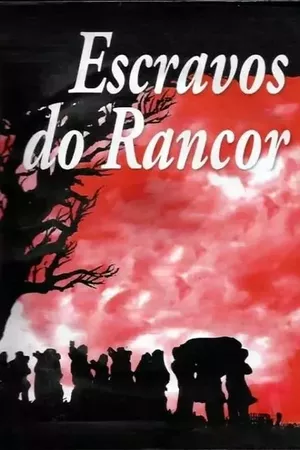 Escravos do Rancor