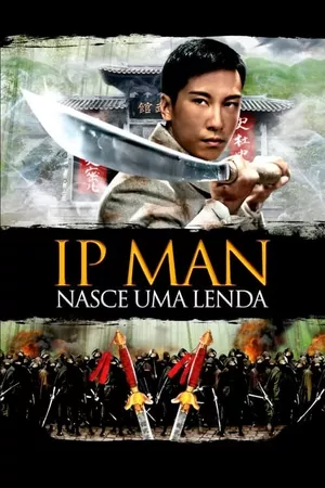 Ip Man: Nasce uma Lenda