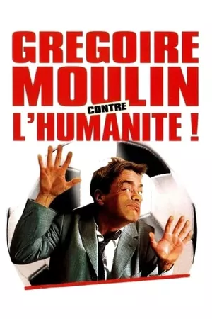 Gregoire Moulin vs. Humanity