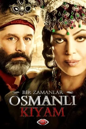 Bir Zamanlar Osmanlı: Kıyam