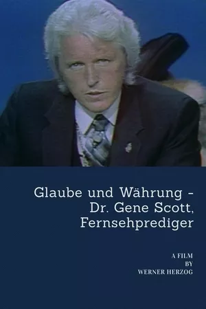 Glaube und Währung: Dr. Gene Scott, Fernsehprediger