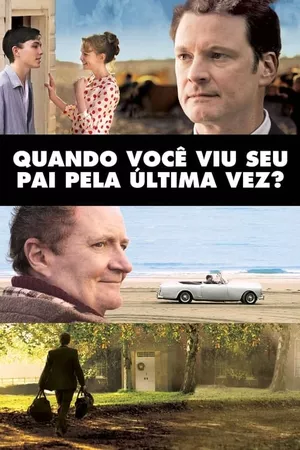 Quando Você Viu Seu Pai Pela Última Vez?