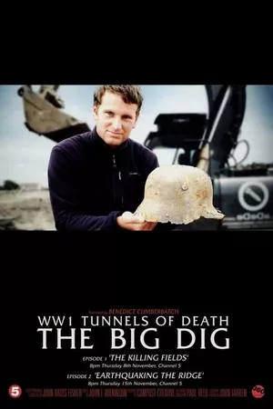 WWI's Tunnels of Death The Big Dig