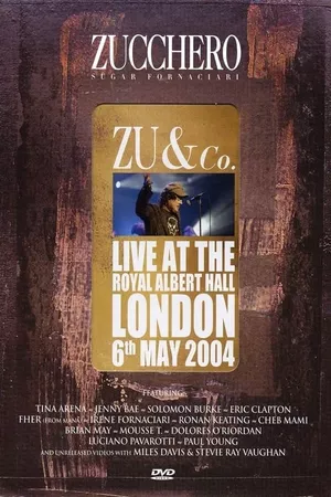 Zucchero | Zu and co.: Live at Royal Albert Hall