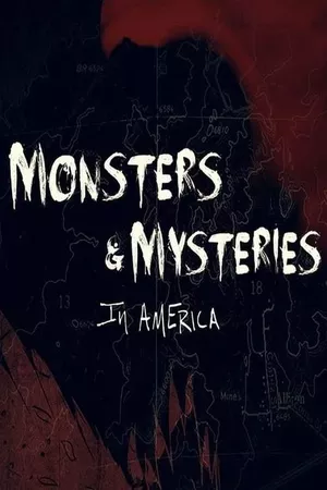 Monsters and Mysteries in America Monsters and Mysteries in America