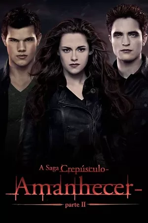 A Saga Crepúsculo: Amanhecer - Parte 2