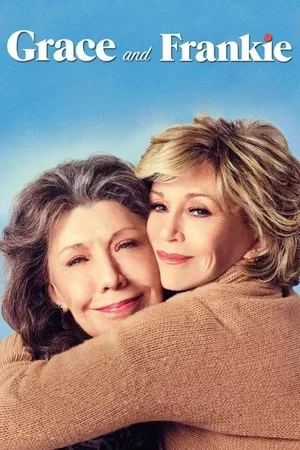 Grace and Frankie Grace and Frankie